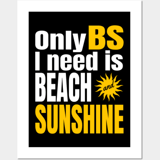 Only BS I need is BEACH and SUNSHINE with sun Posters and Art